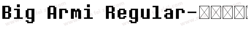 Big Armi Regular字体转换